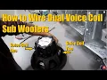 Wiring a Sub Woofer Series Parallel Dual Voice Coil sub woofer AnthonyJ350
