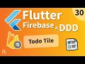 Flutter Firebase DDD Course 30 - Todo Tile