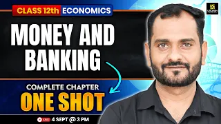 Class 12th Economics: Money and Banking in One Shot | Board Exam 2027 | Madhav Sir