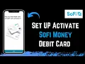 Sofi How To Activate Debit Card - How To Setup Debit Card Sofi Account