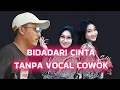 Lagu BIDADARI CINTA || TANPA VOCAL COWOK || AGENG MUSIK