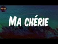 Ma chérie  - Lyrics - Ici c'est Paris