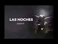 Las Noches - Junior H