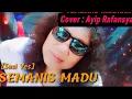 Download Lagu Semanis Madu - Ayip Rafansyah | Cover | Tembang Tarling