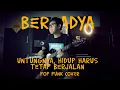 Download Lagu Bernadya - Untungnya, Hidup Harus Tetap Berjalan Pop Punk Cover