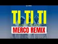 Download Lagu Dj Merco - TI TI TI REMIX