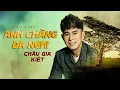 Lagu Châu Gia Kiệt - ANH CHÀNG ĐA NGHI [ Lyric ] | Khi anh sang nhà em thấy em đang thật vui....