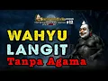Download Lagu WAHYU LANGIT Tanpa AGAMA  ‼️ Ilmu Jawa Kuno yang diLarang di Ajarkan \u0026 TerLUPAkan ‼️ Semar berCerita