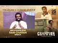 Lagu Mega Power Star Ram Charan Speech | Champion - Trailer Launch Event | Roshan | Swapna Cinema