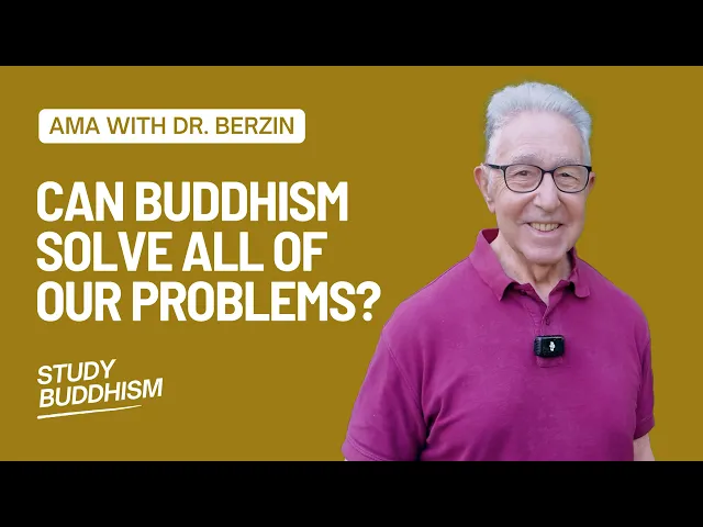 Can Buddhism Solve All Our Problems? | AMA with Dr. Alexander Berzin