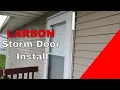 How to install a storm door Larson