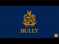 Bully - Bustin' In
