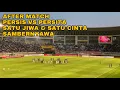 Download Lagu AFTER MATCH PERSIS SOLO VS PERSITA TANGERANG | SATU JIWA \u0026 SATU CINTA SAMBERNYAWA❗️