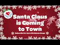 Santa Claus is Coming To Town with Lyrics Christmas Song