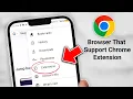 Discover Android Browsers with Chrome Extension Support: Check Them Out
