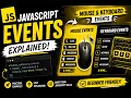 JavaScript Events Explained Get Input Value Mouse Keyboard Events