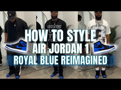 Download MP3 HOW TO STYLE AIR JORDAN 1 ROYAL REIMAGINED (shoe review + outfit ideas)