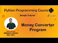 16 Money Converter Program Using Python Python Bangla Tutorial - Mrinmoy Modak
