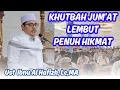 Download Lagu Khutbah Jum’at  Lembut Penuh Hikmat _ Ust Ibnu Al Hafizh, Lc, MA