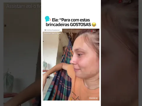 Ela: “Para com estas brincadeiras GOSTOSAS 😂 #viralshort #humor