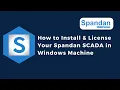How to Install License Your Spandan SCADA in Windows Machine IoT IIoT Make in India SCADA