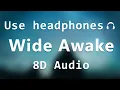 Download Lagu Katy Perry - Wide Awake (8d audio)