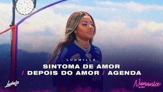 Download LUDMILLA - Sintoma de Amor / Depois do Amor / Agenda MP3