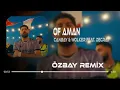 Canbay & Wolker feat. Decrat - Of Aman ( Müslüm Özbay Remix )