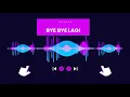 Download Lagu LAGU | BYE BYE LAGI | ZASKIA