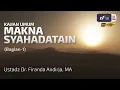 Makna Syahadatain (Bagian-1) -  Ustadz Dr  Firanda Andirja, M A