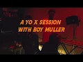 Boy Muller - Gbewa Studio Session With Yo X