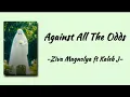 Against All The Odds - Ziva Magnolya Feat Kaleb J