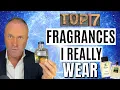 TOP 7 FRAGRANCES I REALLY WEAR - MY SIGNATURE SCENTS THE TRUTH
