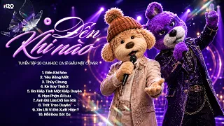 Tổng Hợp Những Bản Ballad Nhẹ Nhàng Thư Giãn 2026 | Top Hit Ca Sĩ Giấu Mặt Hay Nhất I Đến Khi Nào