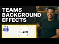 How to Add Background Effects on Microsoft Teams 2026 Step-by-Step