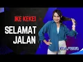 Download Lagu SELAMAT JALAN ( TIPE-X ) - COVER IKE KEKEI MAREMA - VERSI SKA BAJIDOR