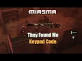 Miasma Chronicles - They Found Me