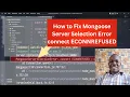 How to Fix Mongoose Server Selection Error connect ECONNREFUSED
