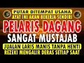 Lagu KUNFAYAKUN!!! PUTAR DITEMPAT USAHA, AYAT PELARIS JUALAN MUSTAJAB, PENARIK REZEKI DARI SEGALA PENJURU