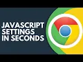 How to Manage JavaScript Optimization and Security in Google Chrome Step by Step