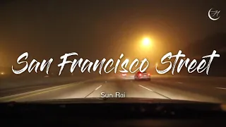 Download 샌프란시스코 거리 Sun Rai - San Francisco Street [가사/해석/lyrics] MP3