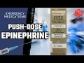 Epinephrine What is the Push-Dose protocol