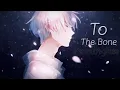 [ Nightcore ] - To The Bone - Pamungkas - (Lyrics)