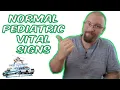 Normal Pediatric Vital Signs EMT Anatomy Physiology Medic Materials