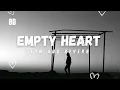 Download Lagu Empty Heart💔🥹 | Slow and Reverb | 8D #music