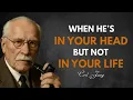 Download Lagu When He’s In Your Head, But Not In Your Life – This Is What It Means – Carl Jung