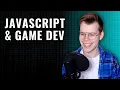Game Dev 101 Where JavaScript Fits In W Goodgis