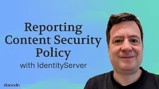 Content Security Policy Reporting with IdentityServer