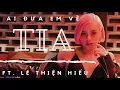 Download Lagu TIA - Ai Đưa Em Về | Official M/V | Ft. Lê Thiện Hiếu