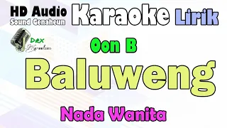 Download Baluweng - Oon B | Karaoke Lirik Nada Wanita MP3